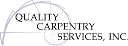 Quality Carpentry Services, Inc.